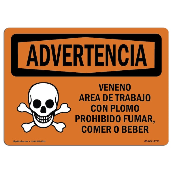 OSHA WARNING Sign, Poison See MSDS Follow Safe Spanish, 10in X 7in Aluminum, 10" W, 7" H, Landscape